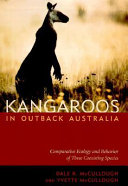 Kangaroos in outback Australia : comparative ecology and behavior of three coexisting species /