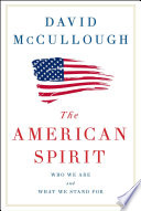 The American spirit : who we are and what we stand for /