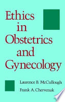 Ethics in obstetrics and gynecology /