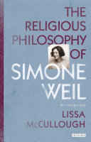 The religious philosophy of Simone Weil : an introduction /