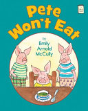 Pete won't eat /