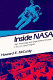 Inside NASA : high technology and organizational change in the U.S. space program /