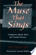 The muse that sings : composers speak about the creative process /