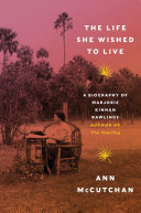 The life she wished to live : a biography of Marjorie Kinnan Rawlings, author of The yearling /
