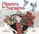Flowers for Sarajevo /