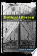 Critical literacy : a way of thinking, a way of life /