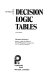 An introduction to decision logic tables /