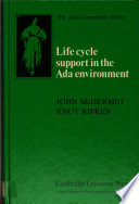 Life cycle support in the Ada environment /