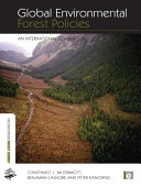 Global environmental forest policies : an international comparison /