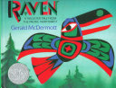 Raven : a trickster tale from the Pacific Northwest /