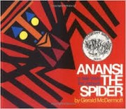 Anansi the spider ; a tale from the Ashanti /