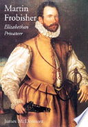 Martin Frobisher : Elizabethan privateer /