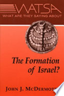 What are they saying about the formation of Israel? /