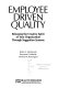 Employee driven quality : releasing the creative spirit of your organization through suggestion systems /