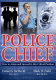 Police chief : how to attain and succeed in this critical position /