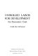 Unskilled labor for development : its economic cost /