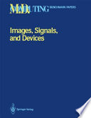 Images, Signals and Devices /