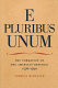 E pluribus unum : the formation of the American Republic, 1776-1790 /