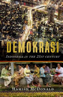 Demokrasi : Indonesia in the 21st century /