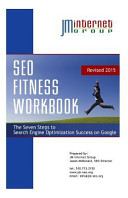 SEO fitness workbook : the seven steps to search engine optimization success on Google /