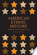 American ethnic history : themes and perspectives /