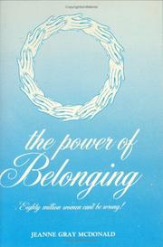 The power of belonging : why eighty million women can't be wrong! /
