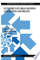 Economics of Urban Highway Congestion and Pricing /