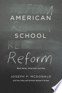 American school reform : what works, what fails, and why /