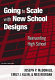 Going to scale with new school designs : reinventing high school /