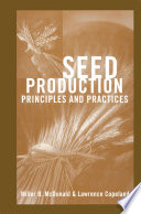 Seed Production : Principles and Practices /
