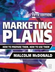 Marketing plans : how to prepare them, how to use them /