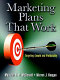Marketing plans that work : targeting growth and profitability /