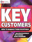 Key customers : how to manage them profitably /