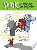Stink and the world's worst super-stinky sneakers /