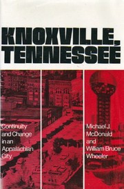 Knoxville, Tennessee : continuity and change in an Appalachian city /