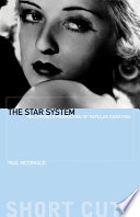 The star system : Hollywood's production of popular identities /