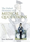 Oxford dictionary of medical quotations /