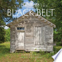 Visions of the Black Belt : a cultural survey of the heart of Alabama /