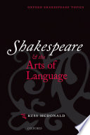 Shakespeare and the arts of language /