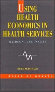 Using health economics in health services : rationing rationally? /