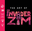 The art of Invader Zim /