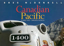 Canadian Pacific : stand fast, Craigellachie! /