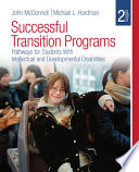 Successful transition programs : pathways for students with intellectual and developmental disabilities /