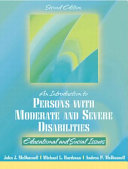 An introduction to persons with moderate and severe disabilities : educational and social issues /