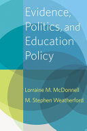 Evidence, politics, and education policy /