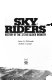 Sky riders : history of the 327/401 Glider Infantry /
