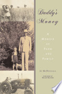 Daddy's money : a memoir of farm and family /