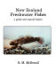 New Zealand freshwater fishes : a guide and natural history /