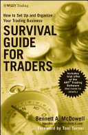 Survival guide for traders : how to set up and organize your trading business /