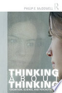 Thinking about thinking : cognition, science, and psychotherapy /